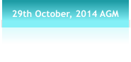 29th October, 2014 AGM