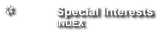 Special Interests                  INDEX